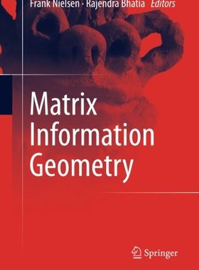 【预订】Matrix Information Geometry