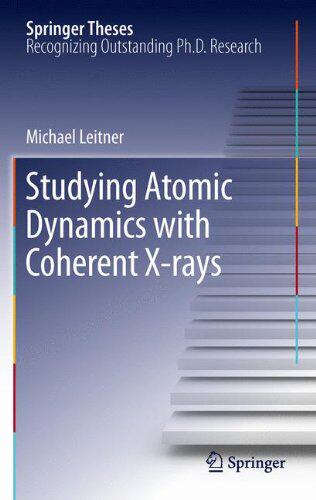 【预订】Studying Atomic Dynamics with Cohere...