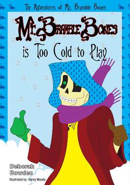 【预售】Mr. Bramble Bones Is Too Cold to Play