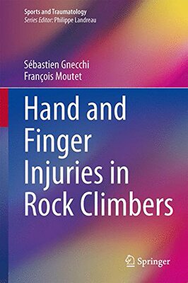 【预订】Hand and Finger Injuries in Rock Climbers