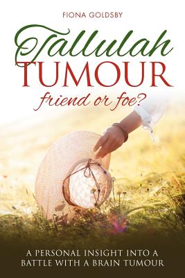【预售】Tallulah Tumour - Friend or Foe?: A Personal I...