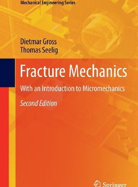 【预订】Fracture Mechanics: With an Introduc...