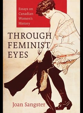 【预售】Through Feminist Eyes: Essays on Canad