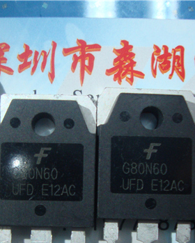 G80N60UFD G80N60 80A/600V TO-3P    原装正品供应