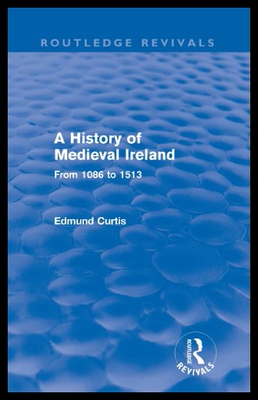 【预售】A History of Medieval Ireland (Routledge Revivals