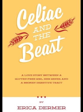 【预售】Celiac and the Beast: A Love Story Between a Glut