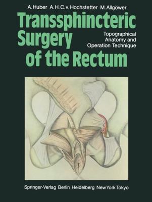 【预订】Transsphincteric Surgery of the Rect...