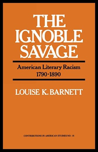 【预售】the ignoble savage: american literary racism, 179