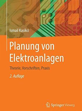 【预订】Planung Von Elektroanlagen: Theorie,...