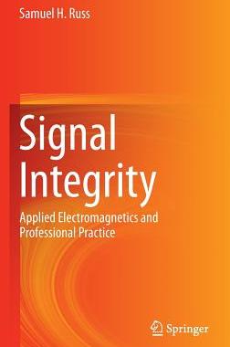 【预订】Signal Integrity: Applied Electromag...