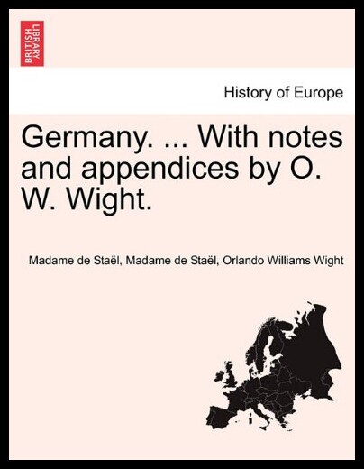 【预售】Germany. ... with Notes and Appendices by O. W. W
