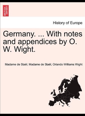 【预售】Germany. ... with Notes and Appendices by O. W. W