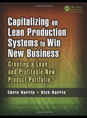 【预售】Capitalizing on Lean Production Systems to Win Ne