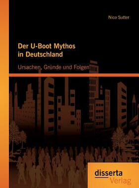【预售】Der U-Boot Mythos in Deutschland: Ur...