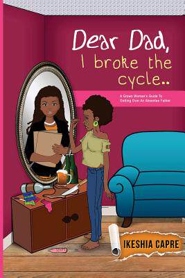 【预售】Dear Dad, I Broke the Cycle..: A Gro...