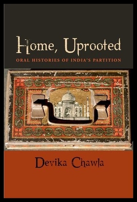 【预售】Home, Uprooted: Oral Histories of India's Partiti