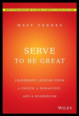 【预售】Serve to Be Great: Leadership Lessons from a Pris