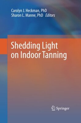 【预订】Shedding Light on Indoor Tanning