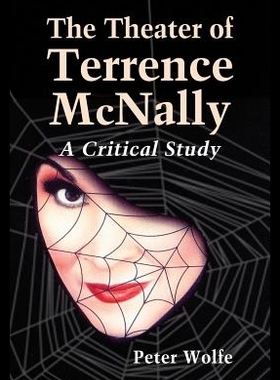 【预售】The Theater of Terrence McNally: A Cri