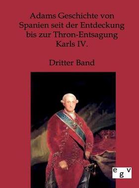 【预售】Adams Geschichte Von Spanien Seit De...