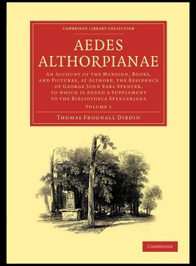 【预售】Aedes Althorpianae: Or, an Account of