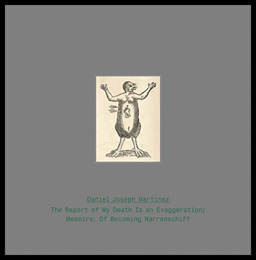 【预售】daniel joseph martinez: the report of my death is
