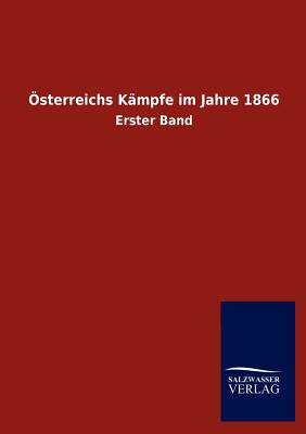 【预售】Osterreichs Kampfe Im Jahre 1866