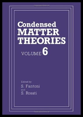 【预售】Condensed Matter Theories: Volume 6