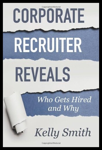 【预售】Corporate Recruiter Reveals: Who Gets