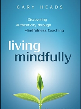 【预订】Living Mindfully - Discovering Authe...