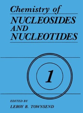 【预售】Chemistry of Nucleosides and Nucleotides: Volume 1