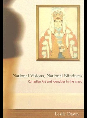 【预售】National Visions, National Blindness: Canadian Ar