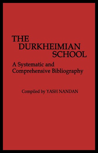 【预售】The Durkheimian School: A Systematic and Comprehe