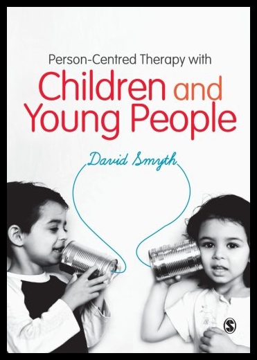 【预售】Person-Centred Therapy with Children and Young Pe