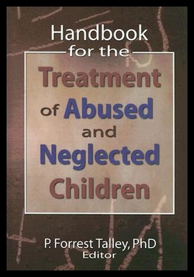 【预售】Handbook for the Treatment of Abused and Neglecte