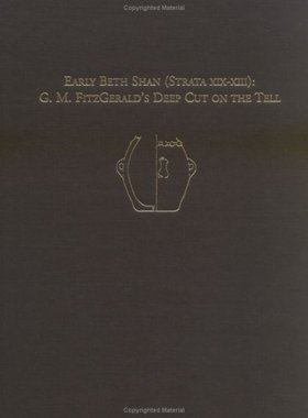 【预售】Early Beth Shan (Strata XIX-XIII): G.M. Fitzge...