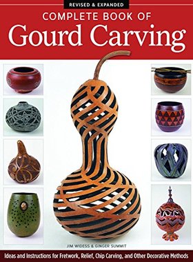 【预售】Complete Book of Gourd Carving, Revised & Expa...