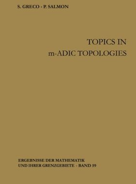 【预订】Topics in M-Adic Topologies