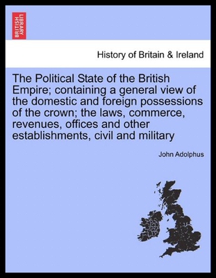 【预售】The Political State of the British Empire; Contai