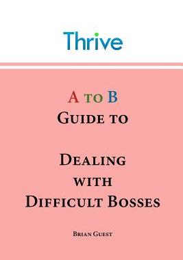 【预售】A to B Guide to Dealing with Difficult Bosses