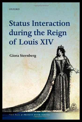¡¾Ô¤¶©¡¿Status Interaction During the Reign of Louis XIV
