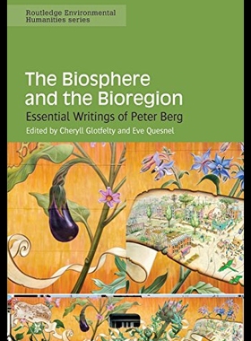【预售】The Biosphere and the Bioregion: Essential Writin