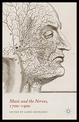 【预售】Music and the Nerves, 1700-1900