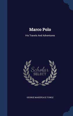 【预售】Marco Polo: His Travels and Adventures