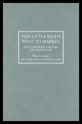 【预售】This Little Kiddy Went to Market: The Corporate C