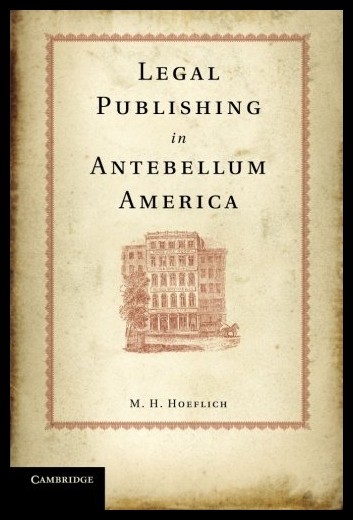 【预售】Legal Publishing in Antebellum America