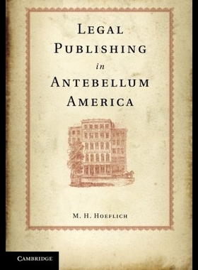 【预售】Legal Publishing in Antebellum America