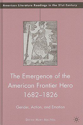 【预售】The Emergence of the American Frontier Hero 168