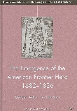 【预售】The Emergence of the American Frontier Hero 168