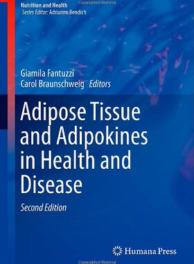 【预售】Adipose Tissue and Adipokines in Health and Disease